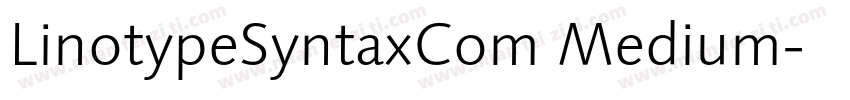 LinotypeSyntaxCom Medium字体转换